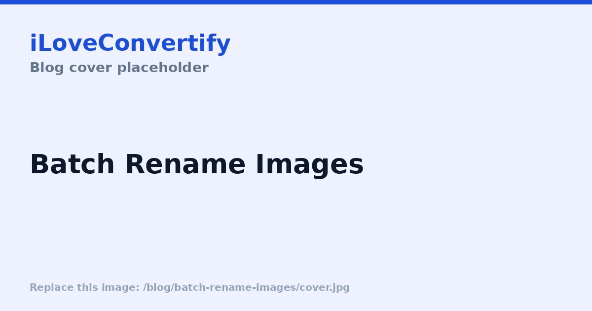 How to Batch Rename Image Files