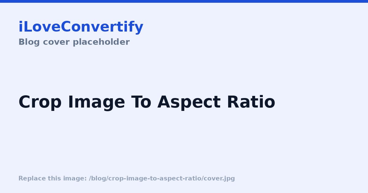 How to Crop an Image to a Specific Aspect Ratio