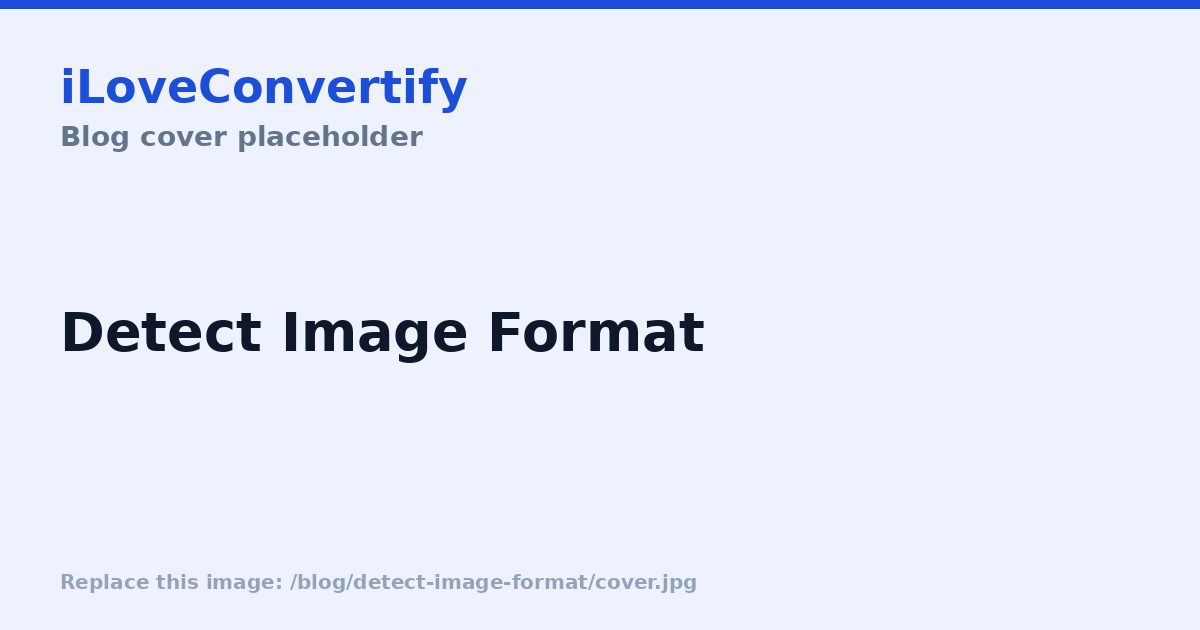 How to Detect the Real Format of an Image