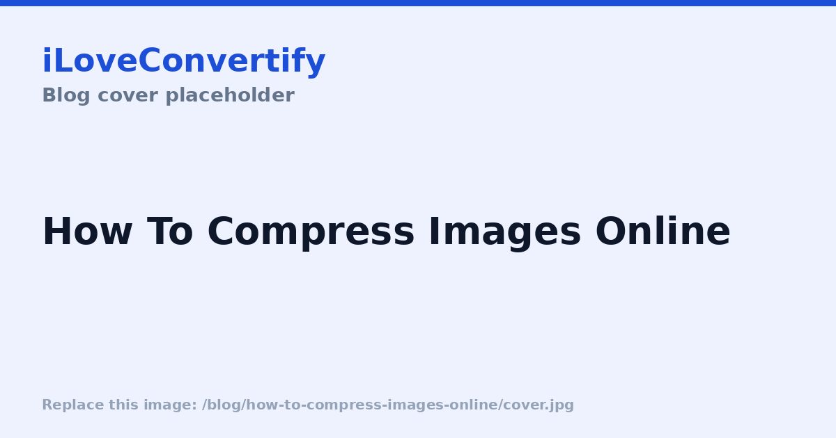 How to Compress Images Online Without Losing Quality