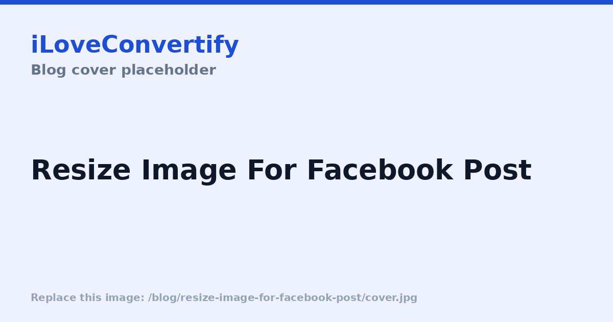 How to Resize an Image for a Facebook Post