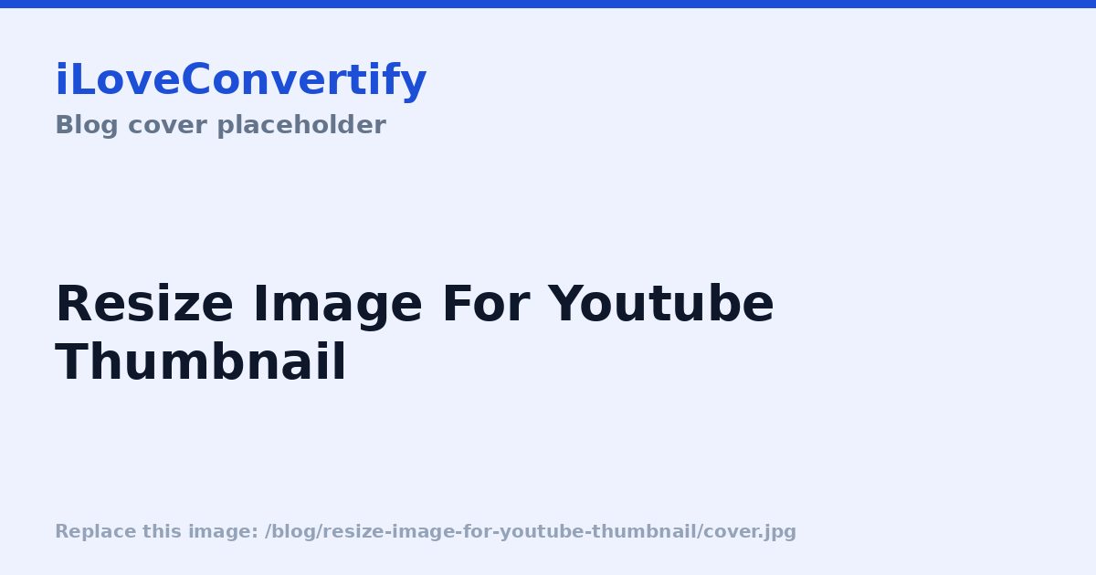 How to Resize a YouTube Thumbnail